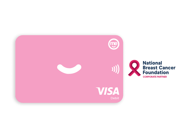 ME Visa Debit card supporting the National Breast Cancer Foundation