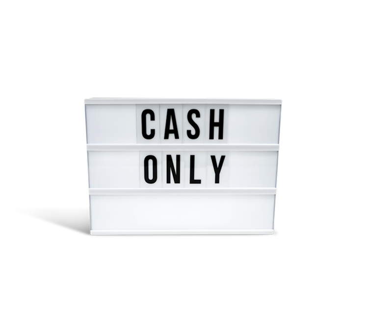 Cash only sign displayed on a lightbox